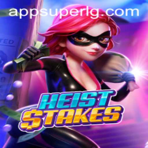 The Thrilling World of HeistStakes and the Role of SuperLG Club
