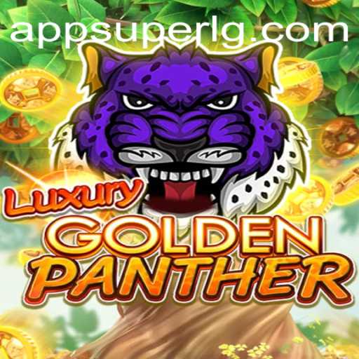 Unleashing the Excitement of LUXURYGOLDENPANTHER: The Ultimate Gaming Experience