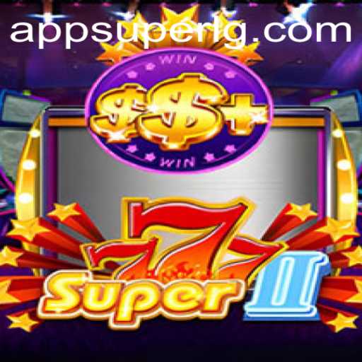 Super777II: Exploring the Thrills and Strategies of SuperLG Club's Latest Sensation
